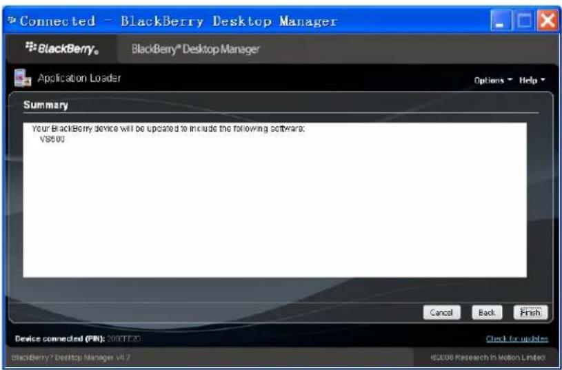 Connected - BlackBerry Desktop Manager *BlackBerry® BlackBerry® Desktop Manager Application Loader Options > Help Summary Your BlackBerry device will be updated to include the following software: V8500 Cancel Back Finish Device connected (PIN): 2007.20 BlackBerry? Desktop Manager v4.2 Clerk for updates V8508 Research in Motion Lintex