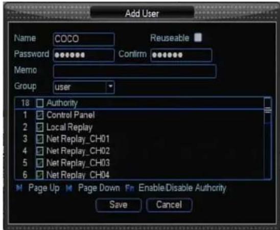 Add User Name COCO Reusable Password Confirm Memo Group user 18 Authority 1 Control Panel 2 Local Replay 3 Net Replay_CH01 4 Net Replay_CH02 5 Net Replay_CH03 6 Net Replay_CH04 Page Up Page Down EnableDisable Authority Save Cancel