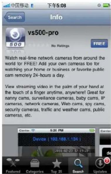 Search Info vs500-pro No Ratings FREE Watch real-time network cameras from around the world for FREE! Add your own cameras too for watching your home or business or favorite public cam remotely 24-hours a day. View streaming video in the palm of your hand at the touch of a finger anytime, anywhere! Great for nanny cams, surveillance cameras, baby cams, IP cameras, network cameras, Web cams, soy cams, security cameras, traffic and weather cams, public cameras, etc.