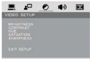 VIDEO SETUP BRIGHTNESS CONTRAST RUE SATURATION SHARPNESS EXIT SETUP