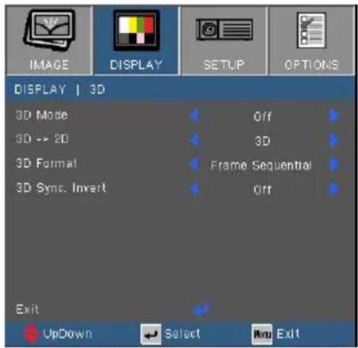 IMAGE DISPLAY SETUP OPTIONS DISPLAY | 3D 3D Mode Off 3D -> 2D 3D 3D Format Frame Sequential 3D Sync. Invert Off Exit UpDown Select Run Exit
