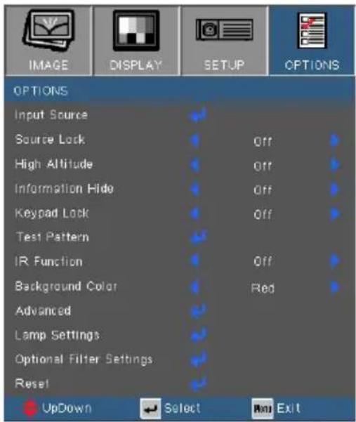 IMAGE DISPLAY SETUP OPTIONS INPUT SOURCE Source Lock Off High Altitude Off Information Hide Off Keypad Lock Off Test Pattern IR Function Off Background Color Red Advanced Lamp Settings Optional Filter Settings Reset UpDown Select Exit