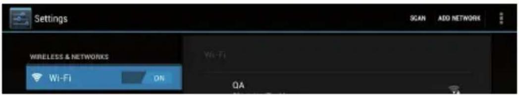 Settings SCAN ADD NETWORK WIRELESS & NETWORKS Wi-Fi DN Wi-Fi QA