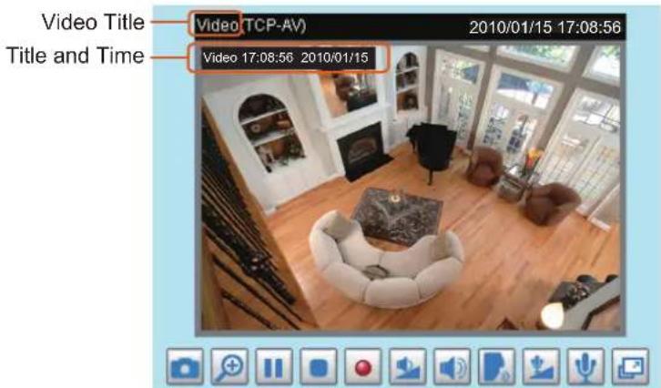 Video Title Title and Time Video (TCP-AV) 2010/01/15 17:08:56 Video 17:08:56 2010/01/15