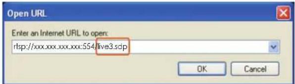 Open URL Enter an Internet URL to open: rlsp://xxx.xxx.xxx.xxx:554/live3.scp OK Cancel