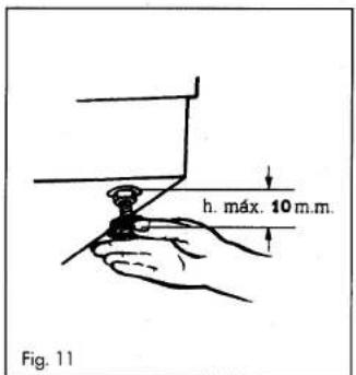 h. máx. 10 m.m. Fig. 11