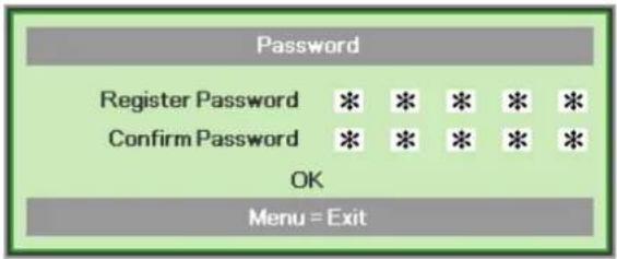 Password Register Password * * * * * Confirm Password * * * * * OK Menu = Exit