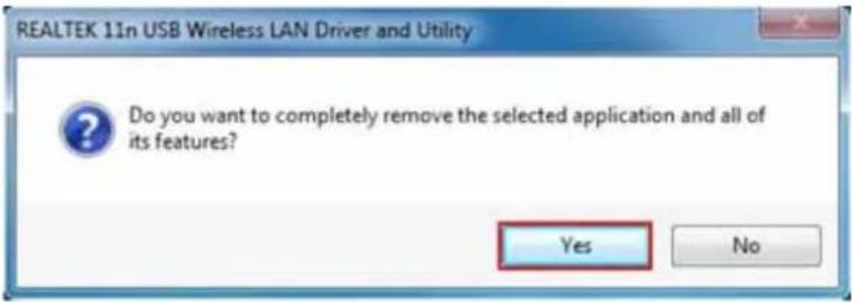 REALTEK 11n USB Wireless LAN Driver and Utility Do you want to completely remove the selected application and all of its features? Yes No