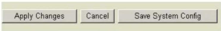 Apply Changes Cancel Save System Config