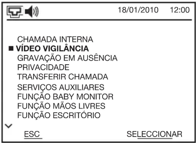 18/01/2010 12:00 CHAMADA INTERNA ■ VÍDEO VIGILÂNCIA GRAVAÇÃO EM AUSÊNCIA PRIVACIDADE TRANSFERIR CHAMADA SERVIÇOS AUXILIARES FUNÇÃO BABY MONITOR FUNÇÃO MÃOS LIVRES FUNÇÃO ESCRITÓRIO ESC SELECCIONAR