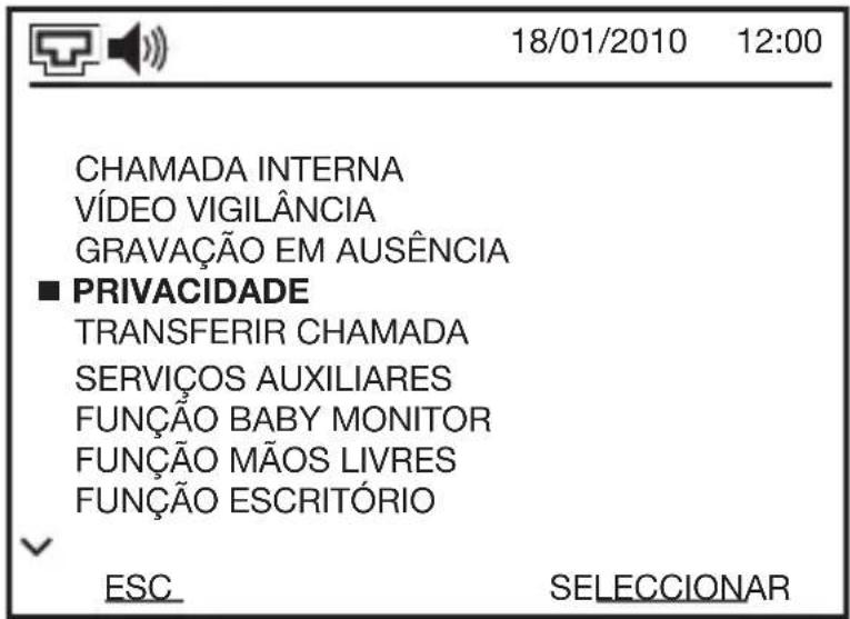 18/01/2010 12:00 CHAMADA INTERNA VÍDEO VIGILÂNCIA GRAVAÇÃO EM AUSÊNCIA ■ PRIVACIDADE TRANSFERIR CHAMADA SERVIÇOS AUXILIARES FUNÇÃO BABY MONITOR FUNÇÃO MÃOS LIVRES FUNÇÃO ESCRITÓRIO ESC SELECCIONAR