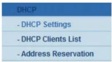 DHCP - DHCP Settings - DHCP Clients List - Address Reservation