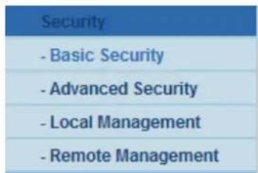 Security - Basic Security - Advanced Security - Local Management - Remote Management
