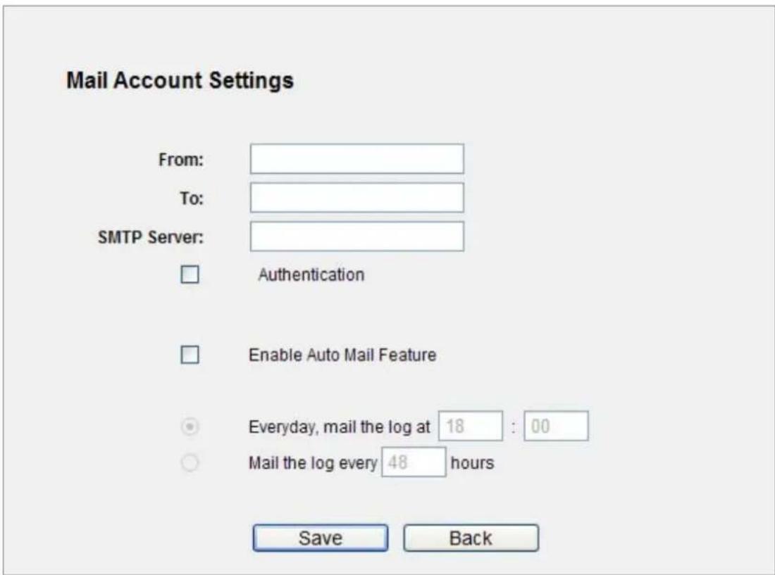Mail Account Settings From: To: SMTP Server: Authentication Enable Auto Mail Feature Everyday, mail the log at 18 : 00 Mail the log every 48 hours Save Back
