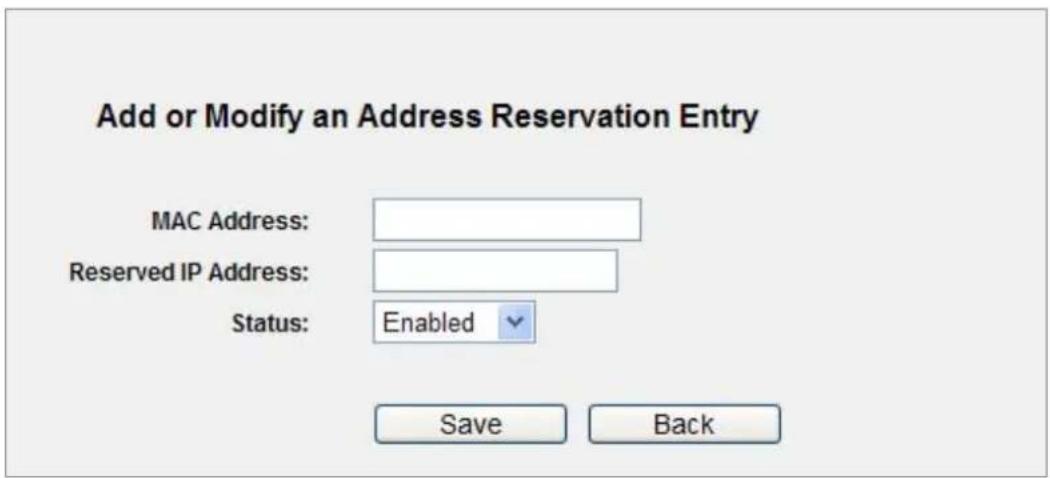Add or Modify an Address Reservation Entry MAC Address: Reserved IP Address: Status: Enabled Save Back