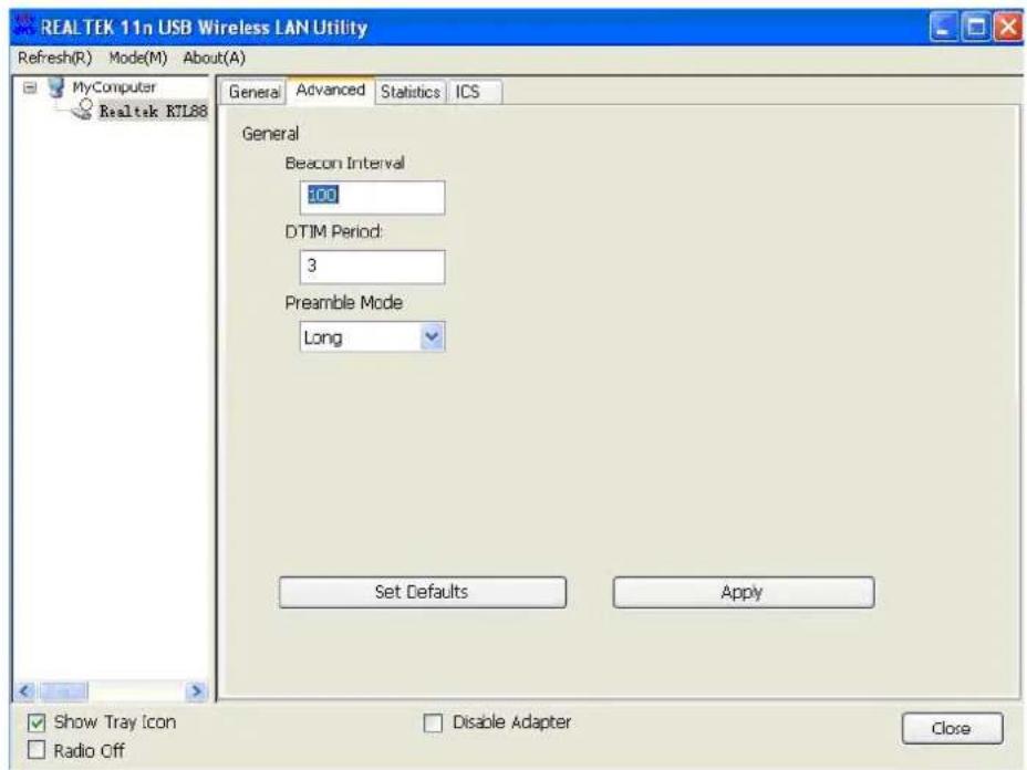 REALTEK 11n USB Wireless LAN Utility Refresh(R) Mode(M) About(A) MyComputer Realtek RTL88 General Advanced Statistics ICS General Beacon Interval 100 DTIM Period: 3 Preamble Mode Long Set Defaults Apply Show Tray Icon Radio Off Disable Adapter Close