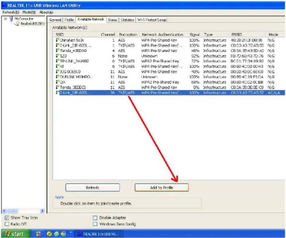 REAL TEK 11n USB Wireless LAN Utility Refresh(B) Mode(M) About(A) My Computer Realtek RT.0611 General Profile Available Network Status Statistics WiFi Protocol Setup Available Network(G) SSID Channel Encryption Network Authentication Signal Type BSSID Mode ChinaNet-563k 1 AES WPA Pre-Shared Key 100% Infrastructure 48:39:2F:3F:88:96 N,G D-Link_DIR-620L... 1 TKIP/AES WPA Pre-Shared Key/... 100% Infrastructure C8:03:A3:72:A5:55 N,G Tenda_43EDa0 4 AES WPA Pre-Shared Key 48% Infrastructure C8:3A:35:43:ED:A0 N,G 123 6 None Unknown 92% Infrastructure F0:70:68:43:70:76 N,G TP-LINK_34A982 6 TKIP/AES WPA2 Pre-Shared Key 72% Infrastructure BC:D1:77:34:A9:82 N,G rd 6 TKIP/AES WPA Pre-Shared Key/... 100% Infrastructure 00:B0:4C:00:00:43 N,G JCG-BC6500 11 AES WPA Pre-Shared Key 48% Infrastructure 00:B0:4B:9C:65:C0 N,G DURLINK HIGHPO... 11 None Unknown 100% Infrastructure 00:B0:4C:19:F3:DA N,G QA 11 AES WPA2 Pre-Shared Key 68% Infrastructure 00:B0:4C:02:C0:BB N,G Tenda_3EDEC9 11 AES WPA Pre-Shared Key 0% Infrastructure C8:3A:35:3E:EE:C9 N,G D-Link_DIR-820L... 36 TKIP/AES WPA Pre-Shared Key/... 100% Infrastructure C8:03:A3:72:A5:57 A,C,N,A Refresh Add to Profile Note Double click on item to join/create profile. Show Tray Icon Disable Adapter Radio Off Windows Zero Config start REALTEK 11n USB WL...
