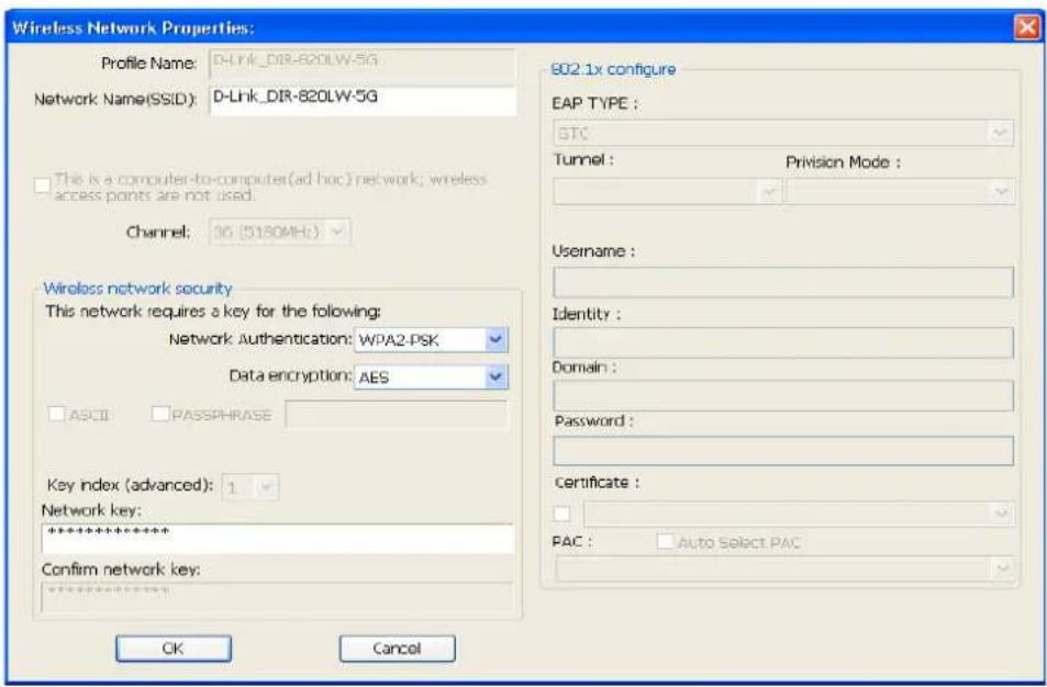 Wireless Network Properties: Profile Name: D-Link_DIR-820LW-5G Network Name(SSID): D-Link_DIR-820LW-5G This is a computer-to-computer(ad hoc) network; wireless access points are not used. Channel: 3G (0180MHz) Wireless network security This network requires a key for the following: Network Authentication: WPA2-PSK Data encryption: AES ASCII PASSPHRASE Key index (advanced): 1 Network key: ******** Confirm network key: OK Cancel 802.1x configure EAP TYPE : GTC Tunnel : Provision Mode : Username : Identity : Domain : Password : Certificate : PAC : Auto Select PAC