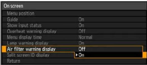 On screen Menu position Guide Show input status Overheat warning display Menu display time Lamp warning display Air filter warning display Split screen ID display Return On Off On