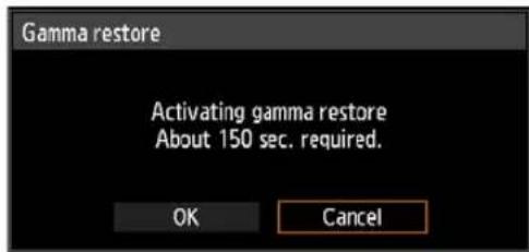 Gamma restore Activating gamma restore About 150 sec. required. OK Cancel