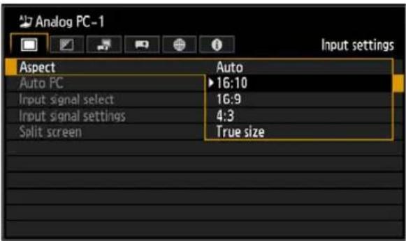 Analog PC-1 Aspect Auto Auto PC ►16:10 Input signal select 16:9 Input signal settings 4:3 Split screen True size
