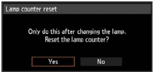 Lamp counter reset Only do this after changing the lamp. Reset the lamp counter? Yes No