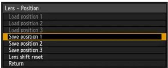 Lens - Position Load position 1 Load position 2 Load position 3 Save position 1 Save position 2 Save position 3 Lens shift reset Return