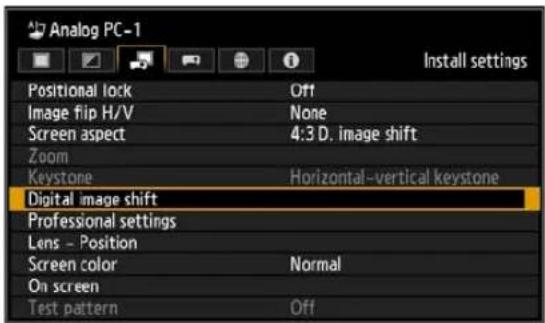 Analog PC-1 Install settings Positional lock Off Image flip H/V None Screen aspect 4:3 D. image shift Zoom Keystone Horizontal–vertical keystone Digital image shift Professional settings Lens - Position Screen color Normal On screen Test pattern Off