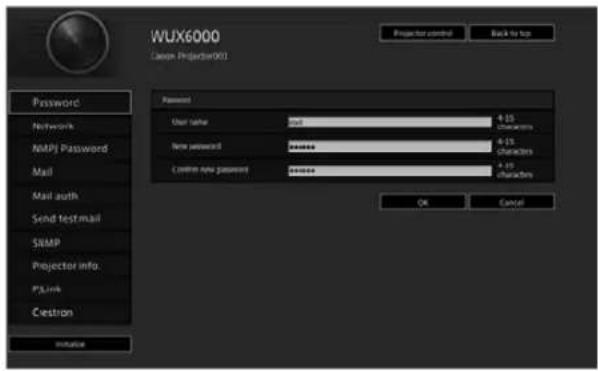 WUX6000 Caspex Projector903 Password Network NMP Password Mail Mail auth Send test mail SNMP Projector info. Plunk Cestion Initiate Password User name: #15 characters New password: ****** Confirm new password: ****** #15 characters OK Cancel