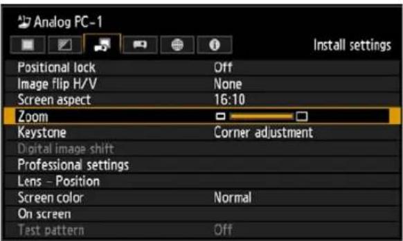 Analog PC-1 Install settings Positional lock Off Image flip H/V None Screen aspect 16:10 Zoom Keystone Corner adjustment Digital image shift Professional settings Lens - Position Screen color Normal On screen Test pattern Off