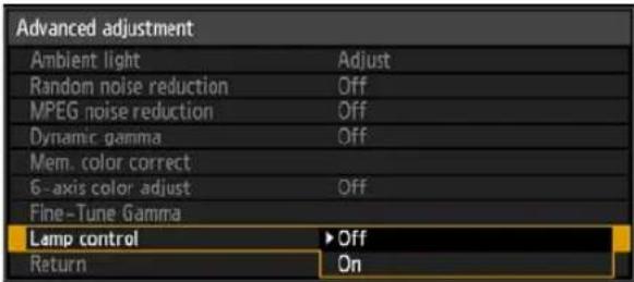 Advanced adjustment Ambient light Adjust Random noise reduction Off MPEG noise reduction Off Dynamic gamma Off Mem. color correct 6-axis color adjust Off Fine-Tune Gamma Lamp control ▶ Off Return On