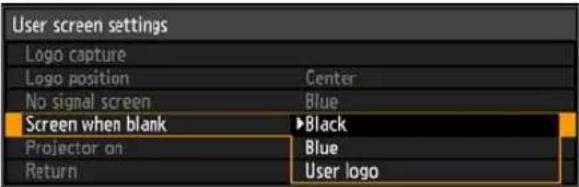 User screen settings Logo capture Logo position Center No signal screen Blue Screen when blank ▶Black Projector on Blue Return User logo