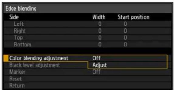 Edge blending Side Width Start position Left 0 0 Right 0 0 Top 0 0 Bottom 0 0 Color blending adjustment Off Black level adjustment Adjust Marker Off Reset Return