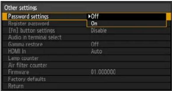 Other settings Password settings ▶Off Register password On [Fn] button settings Disable Audio in terminal select Gamma restore Off HDMI In Auto Lamp counter Air filter counter Firmware 01.000000 Factory defaults Return