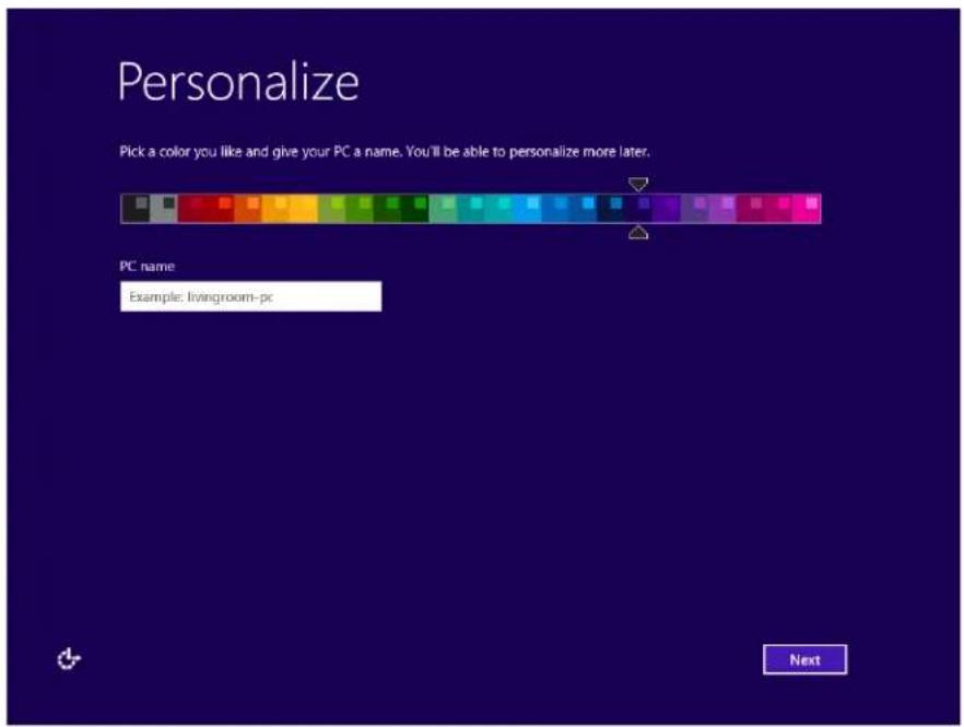 Personalize Pick a color you like and give your PC a name. You'll be able to personalize more later. PC name Example: Livingroom-pc Next