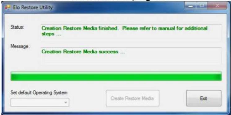 Elo Restore Utility Status: Creation Restore Media finished. Please refer to manual for additional steps ... Message: Creation Restore Media success ... Set default Operating System Create Restore Media Exit