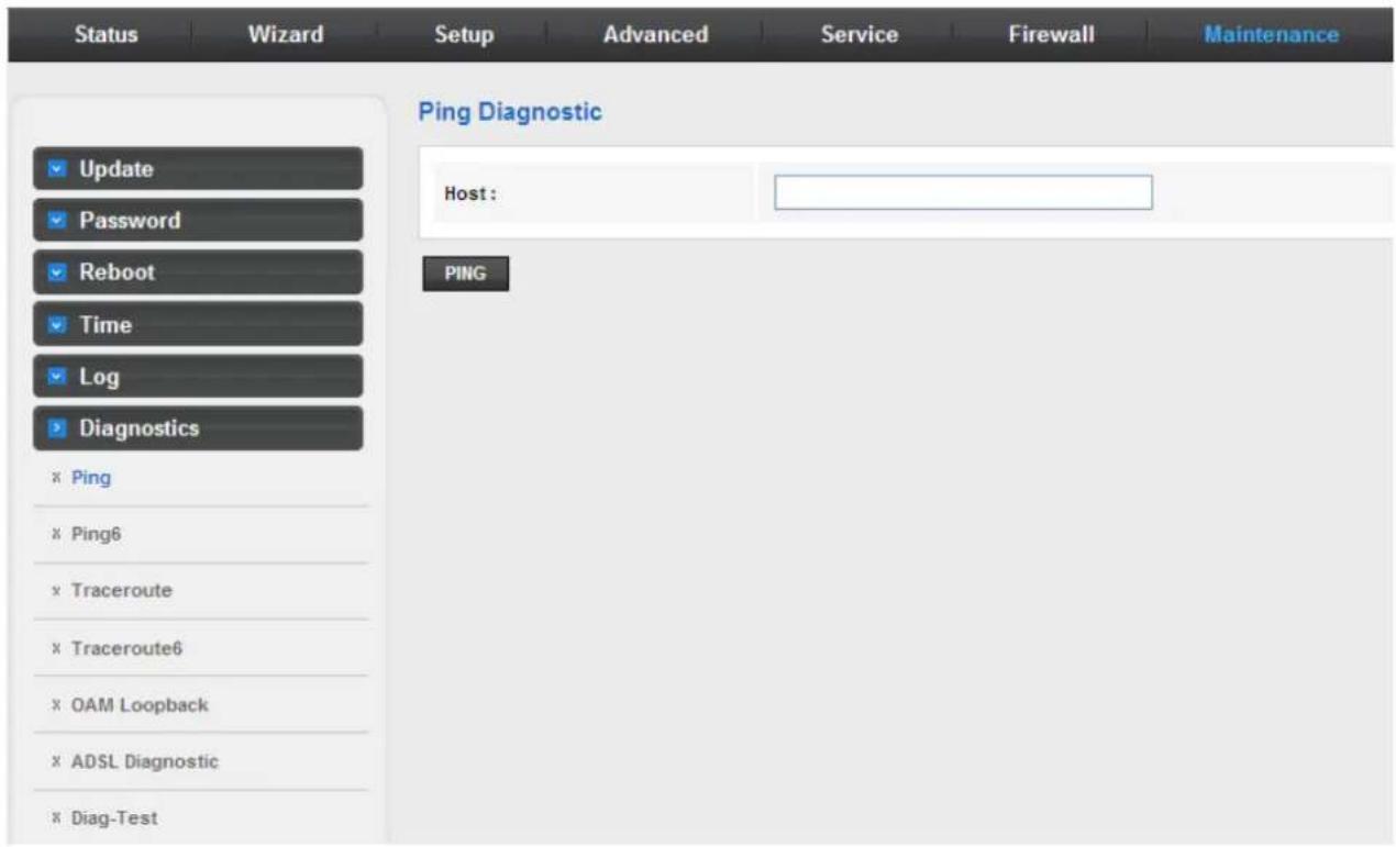Status Wizard Setup Advanced Service Firewall Maintenance Ping Diagnostic Host : PING Update Password Reboot Time Log Diagnostics x Ping x Ping6 x Traceroute x Traceroute6 x OAM Loopback x ADSL Diagnostic x Diag-Test