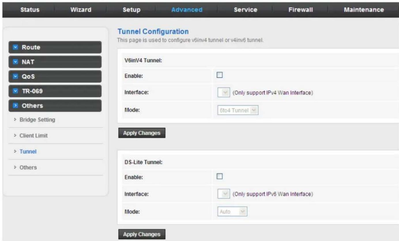 Status Wizard Setup Advanced Service Firewall Maintenance Tunnel Configuration This page is used to configure v6inv4 tunnel or v4inv6 tunnel. V6inv4 Tunnel: Enable: Interface: (Only support IPv4 Wan Interface) Mode: 6to4 Tunnel Apply Changes DS-Lite Tunnel: Enable: Interface: (Only support IPv6 Wan Interface) Mode: Auto Apply Changes