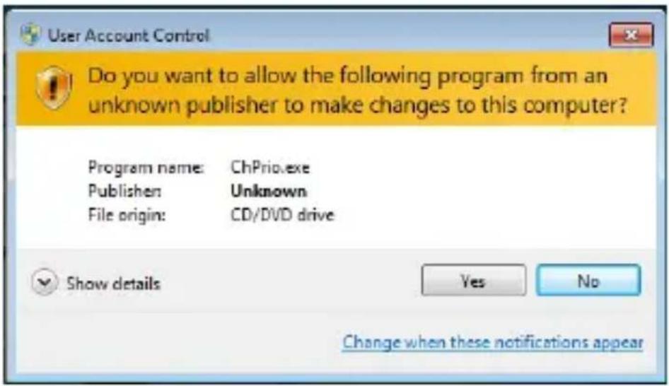 User Account Control Do you want to allow the following program from an unknown publisher to make changes to this computer? Program name: ChPriov.exe Publisher: Unknown File origin: CD/DVD drive Show details Yes No Change when these notifications appear