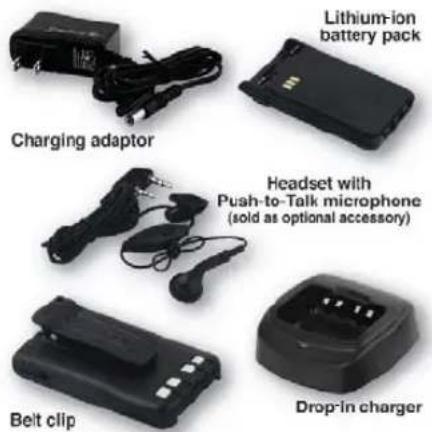 Lithium-ion battery pack Charging adaptor Headset with Push-to-Talk microphone (sold as optional accessory) Belt clip Drop-in charger