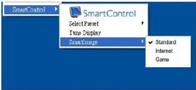SmartControl Select Preset Tune Display SmartImage ✓ Standard Internet Game