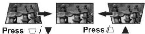 Press ▽ / ▼ Press ↗ ▲
