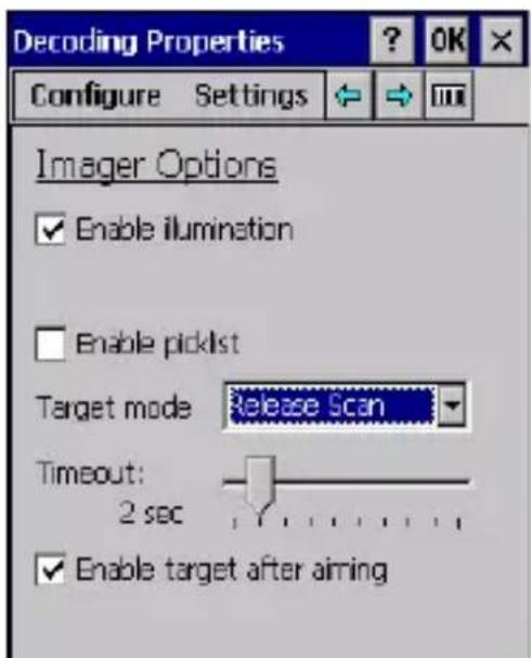 Decoding Properties Configure Settings Imager Options Enable illumination Enable picklist Target mode Release Scan Timeout: 2 sec Enable target after aiming