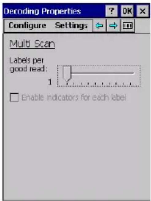 Decoding Properties Configure Settings Multi Scan Labels per good read: 1 Enable Indicators for each label