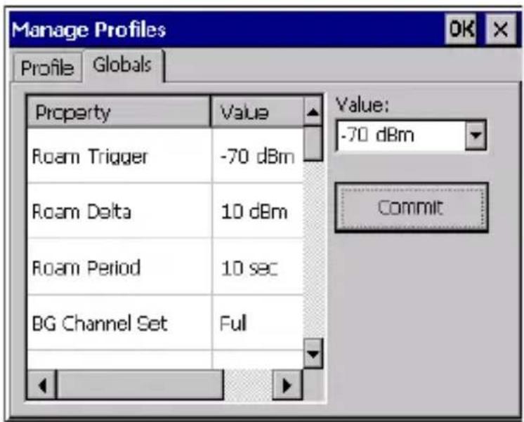 Manage Profiles Profile Globals Property Value Roam Trigger -70 dBm Roam Delta 10 dBm Roam Period 10 sec BG Channel Set Full Value: -70 dBm Commit