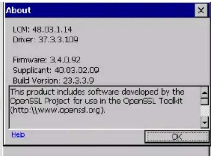 About LCM: 48.03.1.14 Driver: 37.3.3.109 Firmware: 3.4.0.92 Supplicant: 40.03.02.09 Build Version: 23.3.3.9 This product includes software developed by the OpenSSL Project for use in the OpenSSL Toolkit (http://www.openssl.org). Help OK