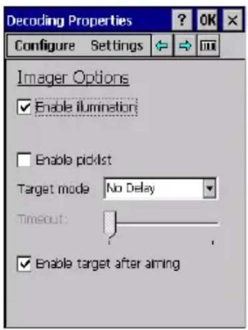 Decoding Properties Configure Settings Imager Options Enable illumination Enable picklist Target mode No Delay Timeout: Enable target after aiming