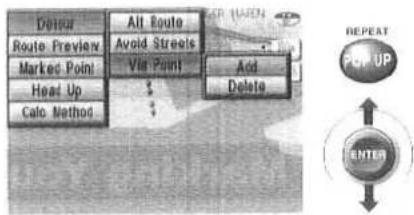 Delete Route Preview Marked Point Head Up Calc Method All Route Avoid Streets Via Point + + - Add Delete REPEAT POP UP ENTER