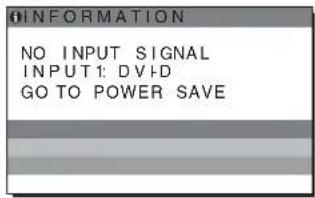 INFORMATION NO INPUT SIGNAL INPUT1: DVID GO TO POWER SAVE