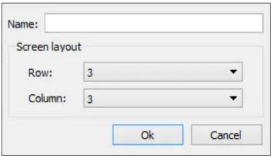 Name: Screen layout Row: 3 Column: 3 Ok Cancel